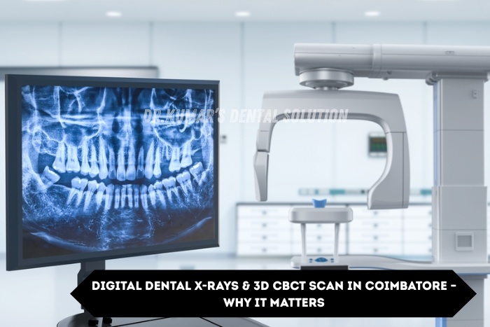 Digital dental X-ray and 3D CBCT scan imaging for accurate diagnosis at Nataraj Dentistry in Coimbatore